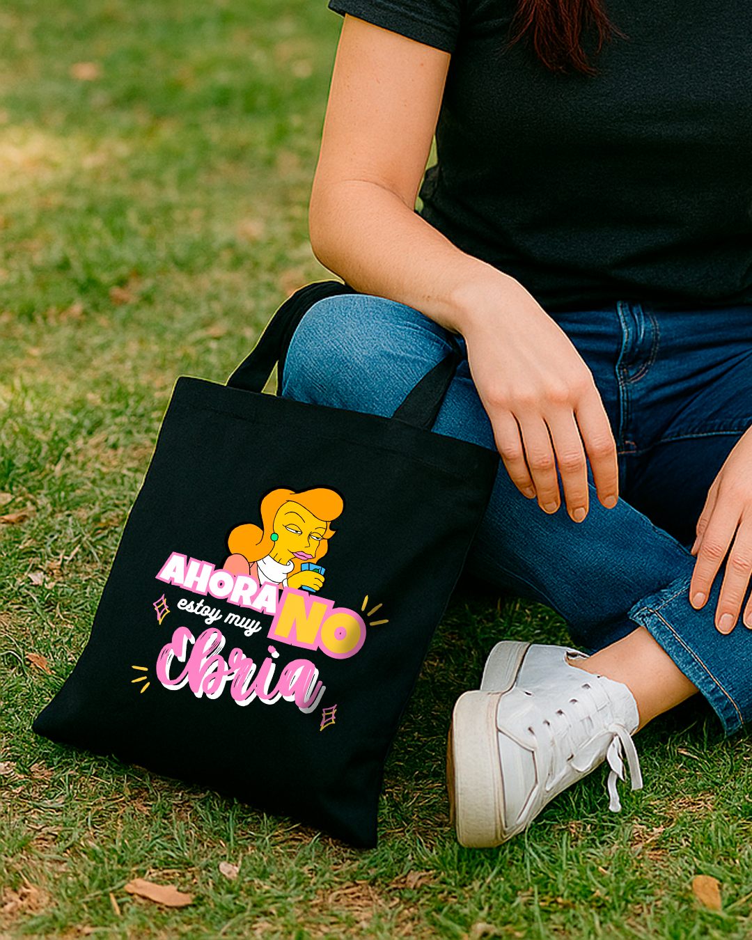 Tote Bag "Ahora no, estoy muy ebria"