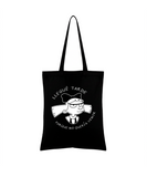 Totebag Helga Pataki Llegué tarde porque no queria venir