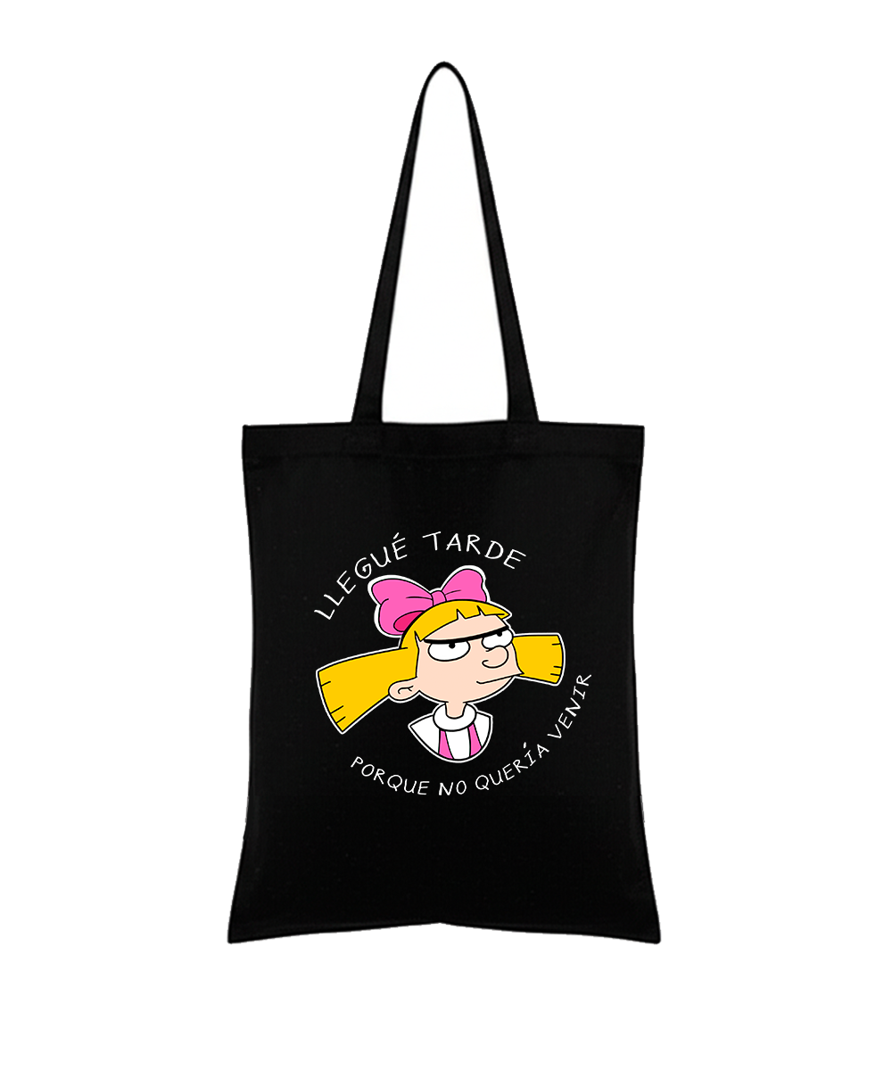 Totebag Helga Pataki Llegué tarde